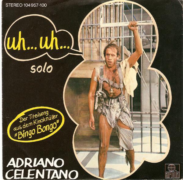 Single vinyl / 7 inch - Adriano Celentano - Uh... Uh..., Cd's en Dvd's, Vinyl Singles, Zo goed als nieuw, 7 inch, Filmmuziek en Soundtracks