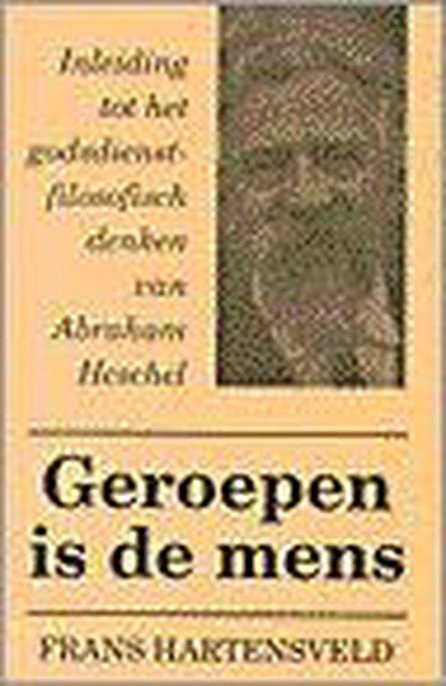 Geroepen is de mens 9789030406570 F. Hartensveld, Boeken, Filosofie, Gelezen, Verzenden