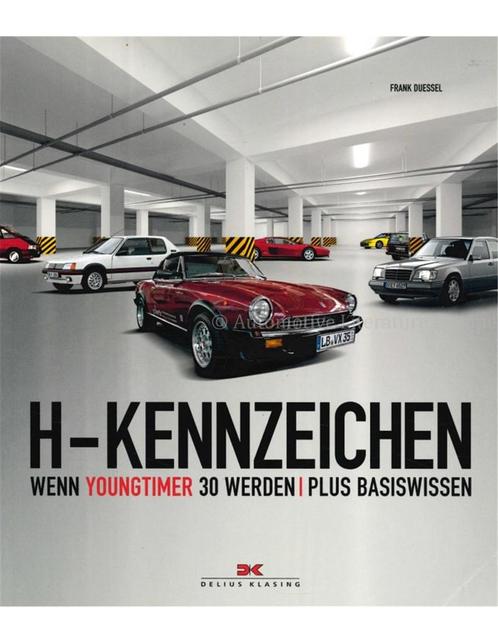 H - KENNZEICHEN, WENN YOUNGTIMER 30 WERDEN, PLUS, Boeken, Auto's | Boeken