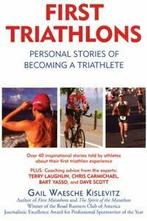 First Triathlons: Personal Stories of Becoming a Triathlete, Boeken, Sportboeken, Gelezen, Gail Waesche Kislevitz, Verzenden