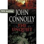 The Unquiet 9780340920480 John Connolly, Boeken, Verzenden, Gelezen, John Connolly