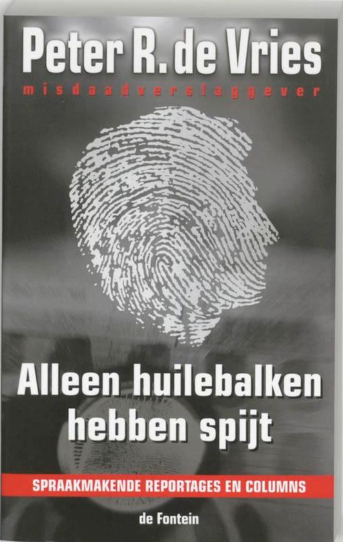 Alleen huilebalken hebben spijt 9789026122293 P.R. de Vries, Boeken, Thrillers, Gelezen, Verzenden