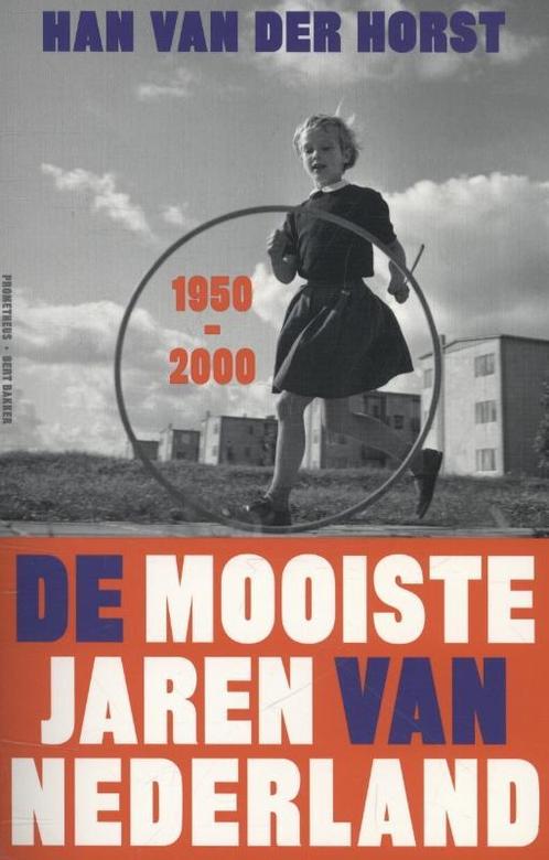 De mooiste jaren van Nederland, 1950-2000 9789035139251, Boeken, Geschiedenis | Vaderland, Zo goed als nieuw, Verzenden