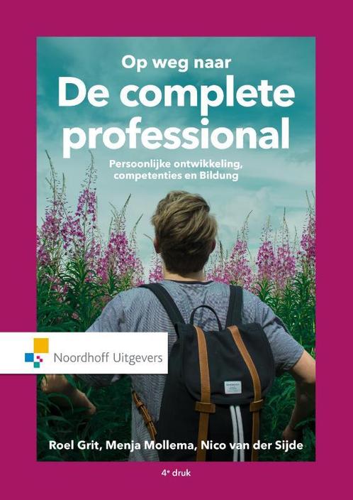 Op weg naar...de complete professional 9789001865443, Boeken, Studieboeken en Cursussen, Zo goed als nieuw, Verzenden