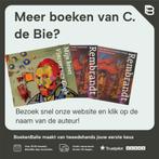 Rembrandt 9789074822909 C. de Bie, Boeken, Verzenden, Gelezen, C. de Bie
