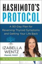 Hashimotos Protocol 9780062571298 Izabella Wentz, Boeken, Verzenden, Gelezen, Izabella Wentz