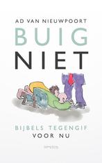 Buig Niet | 9789044657753 | Van Nieuwpoort, Ad, Ophalen of Verzenden, Nieuw, Van Nieuwpoort, Ad