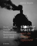 Stoomtractie van de wederopbouw 9789462586734 Eelco Storm, Verzenden, Zo goed als nieuw, Eelco Storm