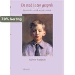 De stad is een gesprek. Terugblik op mijn leven. R. Roegholt, Verzenden, Zo goed als nieuw, R. Roegholt