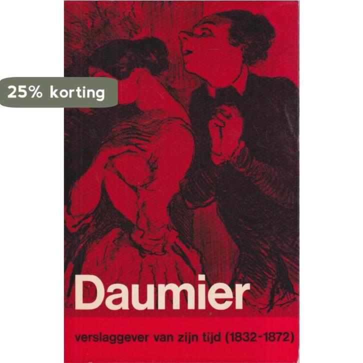 Daumier verslaggever van zijn tijd 9789022914458 Kist, Boeken, Overige Boeken, Gelezen, Verzenden