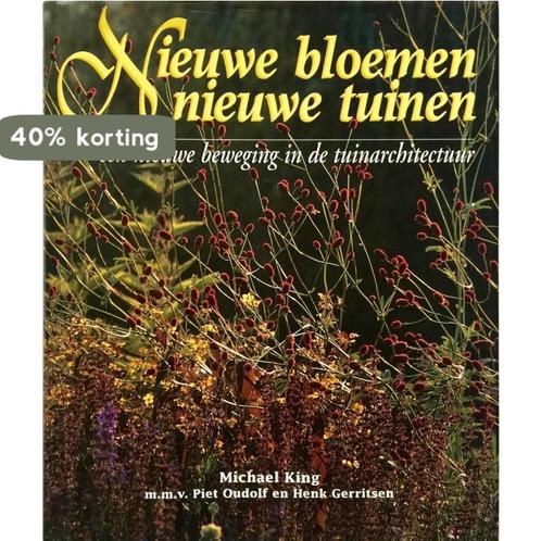 Nieuwe bloemen nieuwe tuinen 9789062557592 M. King, Boeken, Hobby en Vrije tijd, Gelezen, Verzenden