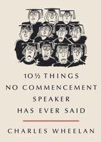 10 1/2 Things No Commencement Speaker Has Ever Said, Verzenden, Gelezen, Charles Wheelan
