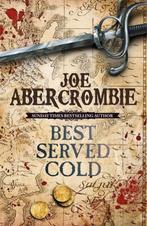 9780575082489 Best Served Cold Joe Abercrombie, Boeken, Nieuw, Joe Abercrombie, Verzenden