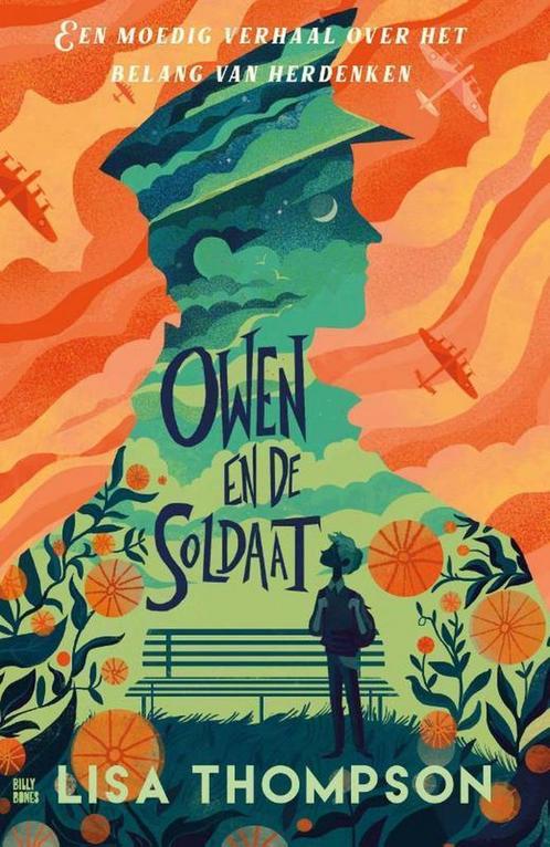 Owen en de soldaat 9789463850391 Lisa Thompson, Boeken, Kinderboeken | Jeugd | 10 tot 12 jaar, Zo goed als nieuw, Verzenden