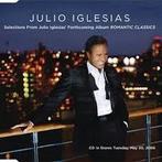 cd promo - Julio Iglesias - Selections From Julio Iglesia..., Zo goed als nieuw, Verzenden