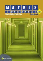 Matrix Wiskunde 456 Complexe getallen A Tekstb 9789028972223, Boeken, Zo goed als nieuw