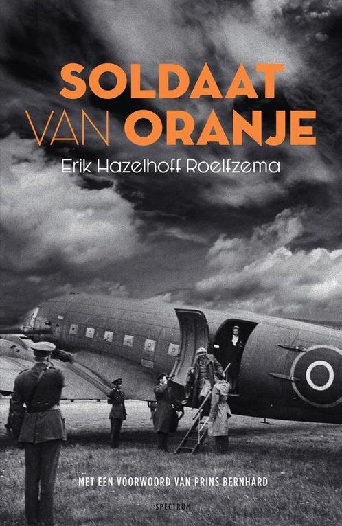9789000372850 Soldaat van Oranje | Tweedehands, Boeken, Biografieën, Zo goed als nieuw, Verzenden