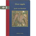 Over Vogels / Miniaturen reeks / 6 9789061095828, Verzenden, Zo goed als nieuw, J. van Maerlant