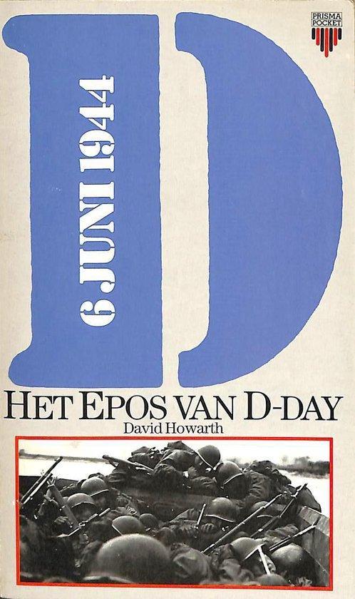 Het epos van D-Day 9789027413789 David Howarth, Boeken, Geschiedenis | Wereld, Gelezen, Verzenden