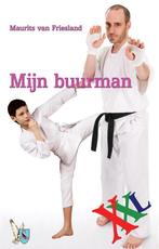 Mijn Buurman XXL 9789089730763 Maurits van Friesland, Verzenden, Zo goed als nieuw, Maurits van Friesland