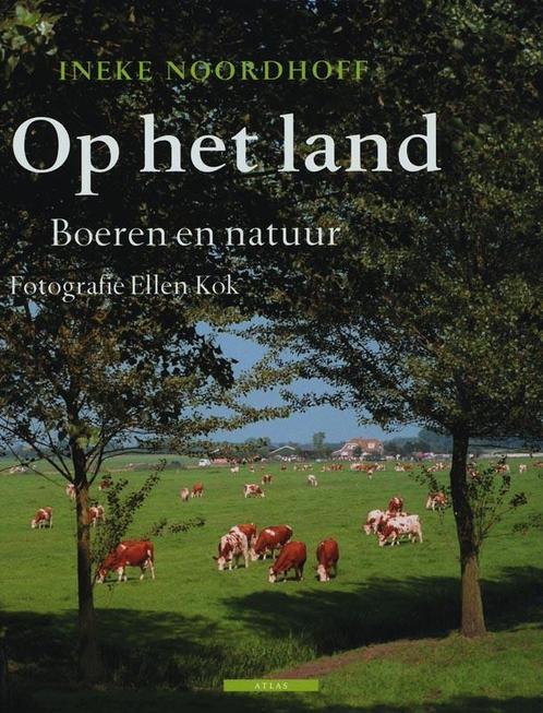 Op Het Land 9789045012773 I. Noordhoff, Boeken, Literatuur, Zo goed als nieuw, Verzenden