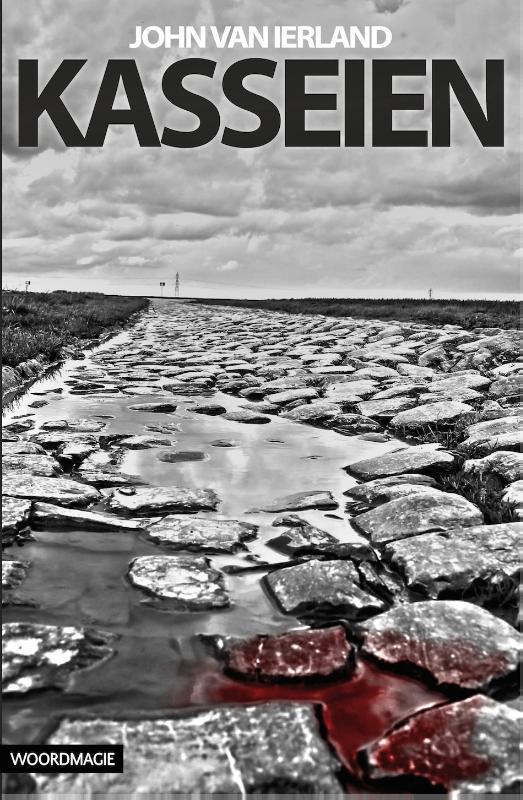 Kasseien 9789082516326 John van Ierland, Boeken, Romans, Gelezen, Verzenden