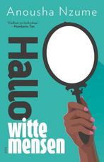 Hallo witte mensen 9789462984141 Anousha Nzume, Boeken, Verzenden, Zo goed als nieuw, Anousha Nzume