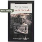 De verlichte leider / Business bibliotheek 9789047001911, Verzenden, Zo goed als nieuw, P. ten Hoopen