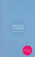 Stilte vinden - Amber Hatch - 9789021569499 - Hardcover, Nieuw, Verzenden