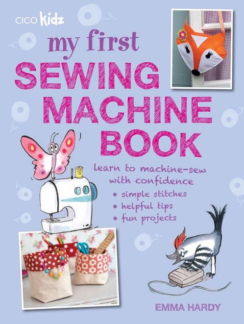 9781782491019 My First Sewing Machine?ook, Boeken, Studieboeken en Cursussen, Nieuw, Verzenden