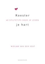 Koester je hart 9789023920755 Mirjam van der Vegt, Boeken, Verzenden, Zo goed als nieuw, Mirjam van der Vegt