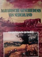 9789012053570 Agrarische geschiedenis van Nederland, Boeken, Leo Noordegraaf, Zo goed als nieuw, Verzenden