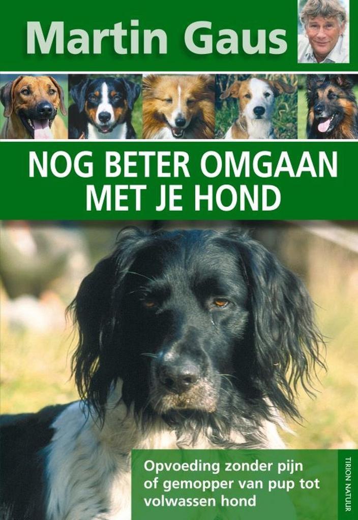 Nog beter omgaan met je hond 9789052105178 Martin Gaus, Boeken, Hobby en Vrije tijd, Gelezen, Verzenden