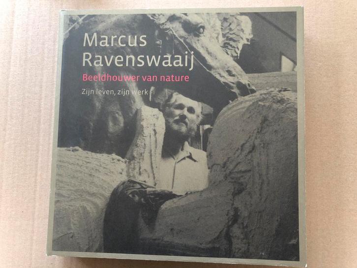 Marcus Ravenswaaij - Beeldhouwer van Nature - nieuwstaat, Boeken, Kunst en Cultuur | Beeldend, Zo goed als nieuw, Beeldhouwkunst