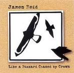 cd - James Reid - Like A Buzzard Chased By Crows, Verzenden, Zo goed als nieuw