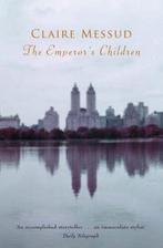 The Emperors Children 9780330444477 Claire Messud, Verzenden, Gelezen, Claire Messud
