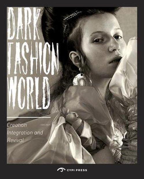 The Dark Fashion World 9781908175663 Cypi Press, Boeken, Overige Boeken, Gelezen, Verzenden
