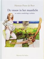 De vrouw in het maanlicht en andere zonderlinge verhalen, Boeken, Verzenden, Zo goed als nieuw, H.P. de Boer