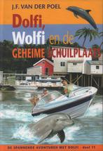 Dolfi, Wolfi en de geheime schuilplaats / Dolfi en Wolfi /, Boeken, Verzenden, Zo goed als nieuw, J.F. van der Poel