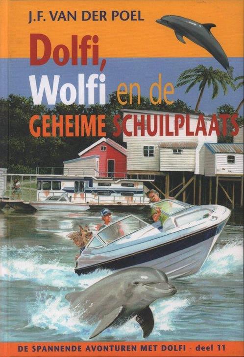 Dolfi, Wolfi en de geheime schuilplaats / Dolfi en Wolfi /, Boeken, Kinderboeken | Jeugd | 10 tot 12 jaar, Zo goed als nieuw, Verzenden