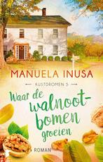 9789049201937 Kustdromen 5 - Waar de walnootbomen groeien, Verzenden, Nieuw, Manuela Inusa