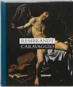 Rembrandt-Caravaggio 9789040091292 Margriet Hommes, Gelezen, Verzenden, Margriet Hommes, Ernst van de Wetering