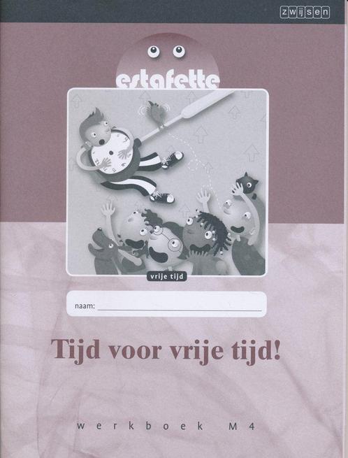 Estafette Nieuw werkboek M4: Tijd voor vrije tijd! (per stuk, Boeken, Schoolboeken, Nieuw, Verzenden
