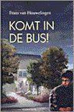 Komt In De Bus 9789026610356 Frans van Houwelingen, Gelezen, Frans van Houwelingen, Verzenden