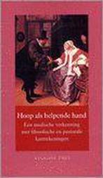 Hoop als een helpende hand 9789056251482 V. Kirkels, Verzenden, Gelezen, V. Kirkels