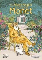 The green fingers of Monsieur Monet by Giancarlo Ascari, Verzenden, Gelezen, Pia Valentinis, Giancarlo Ascari