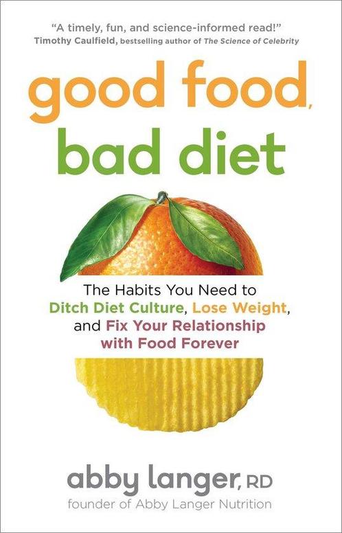 Good Food, Bad Diet: The Habits You Need to Ditch Diet, Boeken, Taal | Engels, Zo goed als nieuw, Verzenden