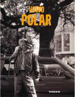 1998 VOLVO POLAR BROCHURE NEDERLANDS, Nieuw, Volvo, Author