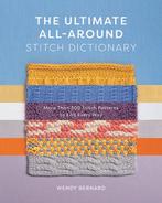 9781419762925 The Ultimate All-Around Stitch Dictionary, Boeken, Verzenden, Nieuw, Wendy Bernard