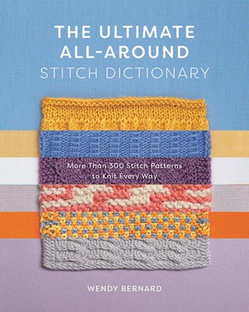 9781419762925 The Ultimate All-Around Stitch Dictionary, Boeken, Studieboeken en Cursussen, Nieuw, Verzenden